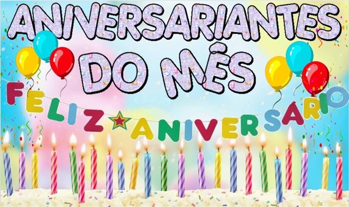 Festa dos Aniversariantes do mês de Agosto será realizada na próxima Sexta-Feira (28/08).
